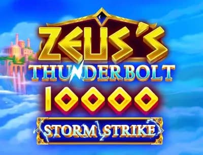 Zeus's Thunderbolt 10000 Storm Strike