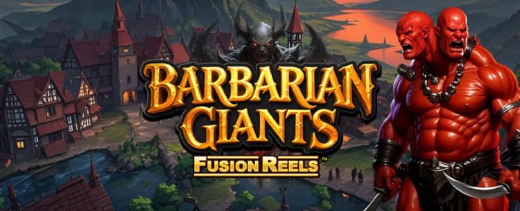 Barbarian Giants Fusion Reels
