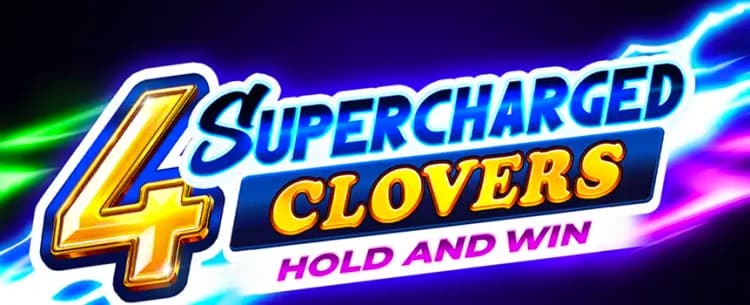 4 Supercharged Clovers: Hold and Win