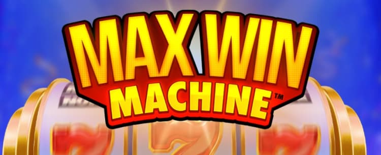 Max Win Machine
