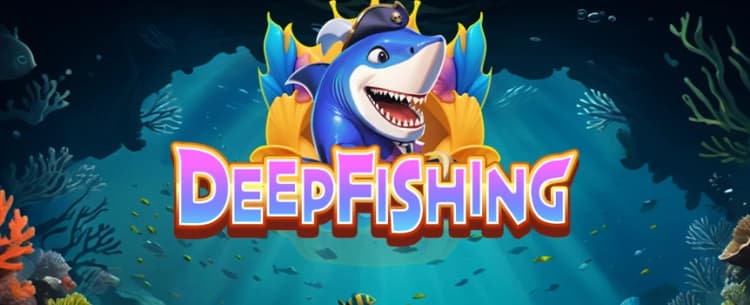 Deep Fishing 