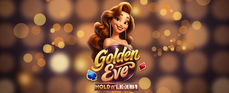 Golden Eve: Hold n Roll