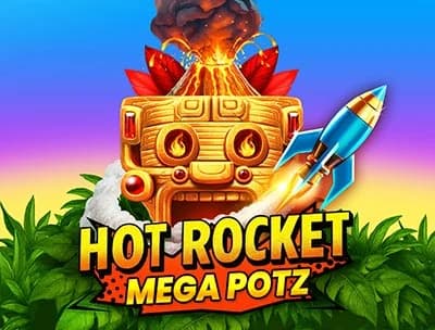 Hot Rocket Mega Potz