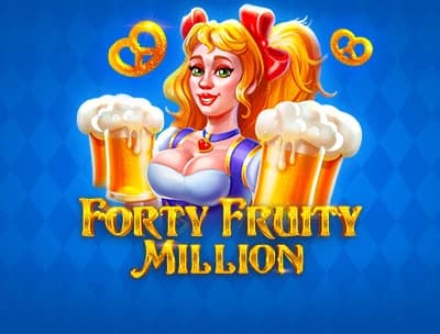 Forty Fruity Million