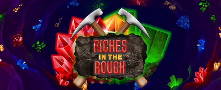 Play Riches in the Rough