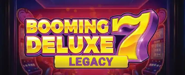 Booming Seven Deluxe Legacy 