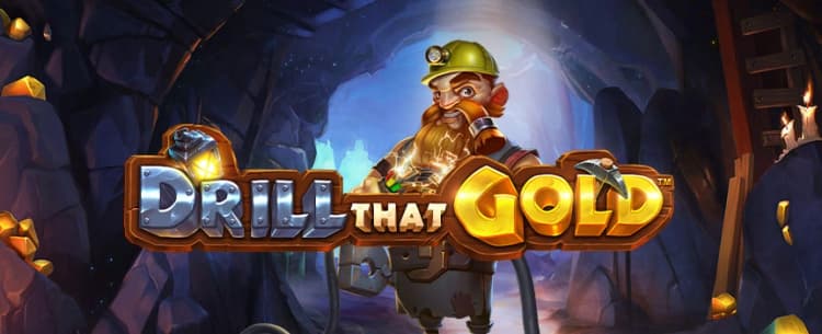 Drill That Gold