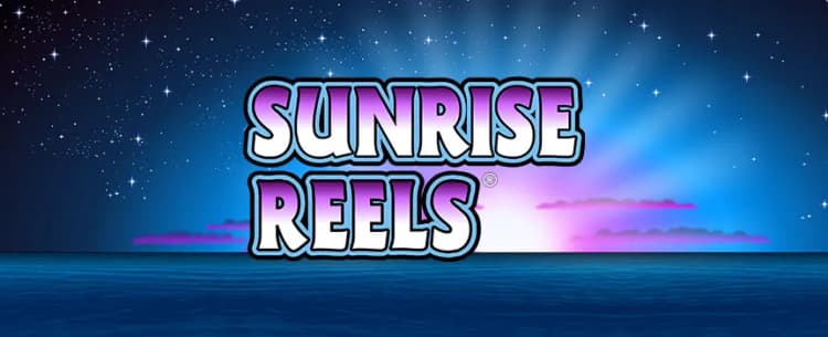 Sunrise-Reels - Pull Tab 