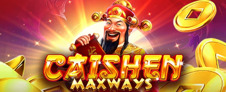 Caishen Deluxe Maxways 