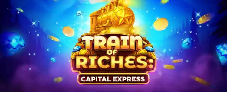 Train of Riches: Capital Express
